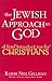 The Jewish Approach to God by Rabbi Neil Gillman