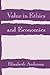 Value in Ethics and Economics by Elizabeth S.  Anderson