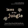 Laws of the Jungle: Jaguars Don't Need Self-help Books Laws of the Jungle: Jaguars Don't Need Self-help Books