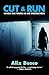 Cut & Run: When the Truth i...