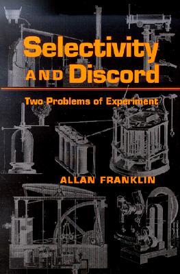 Selectivity And Discord: Two Problems Of Experiment (Hardcover)