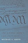 The Upside-Down Constitution The Upside-Down Constitution