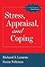 Stress, Appraisal, and Coping by Richard S. Lazarus