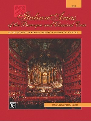 Italian Arias of the Baroque and Classical Eras: High Voice (English and Italian Edition)