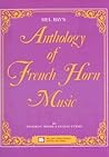 Mel Bay's Anthology of French Horn Music