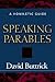 Speaking Parables: A Homile...