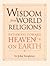 Wisdom From World Religions by John Marks Templeton