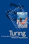 Turing: A Novel about Computation