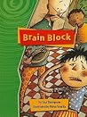 Brain Block (Rigby Gigglers: Student Reader Groovin' Green)
