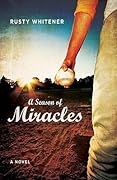 A Season of Miracles: A Novel