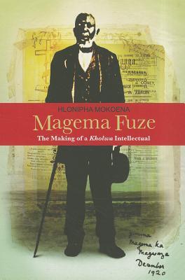 Magema Fuze: The Making of a Kholwa Intellectual (Paperback)