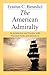 The American Admiralty, Its Jurisdiction and Practice With Practical Forms and Directions