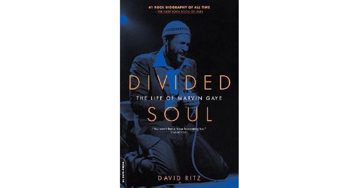 Divided Soul The Life Of Marvin Gaye By David Ritz Per hakan gessle, mono mind lyrics powered by www.musixmatch.com. divided soul the life of marvin gaye