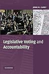 Legislative Voting and Accountability (Cambridge Studies in Comparative Politics)
