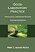 Good Laboratory Practice: Nonclinical Laboratory Studies Concise Reference