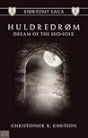 Huldredrom by Christopher R. Knutson