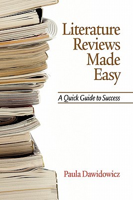 Literature Reviews Made Easy: A Quick Guide to Success (Paperback)