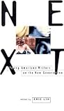 Next: Young American Writers on the New Generation Next: Young American Writers on the New Generation