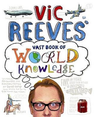 Vic Reeves' Vast Book of World Knowledge (Hardcover)