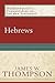 Hebrews: (A Cultural, Exegetical, Historical, & Theological Bible Commentary on the New Testament) (Paideia: Commentaries on the New Testament)