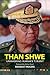 Than Shwe: Unmasking Burma's Tyrant
