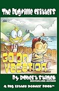 The Bugville Critters Go on Vacation