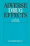 Adverse Drug Effects: A Nursing Concern