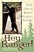 Hey Ranger! True Tales of H...