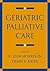 Geriatric Palliative Care