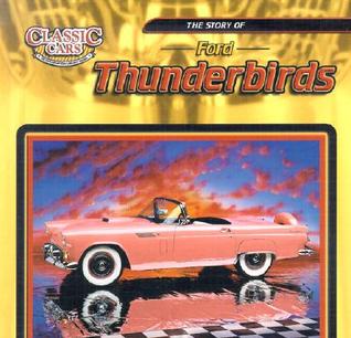 The Story of Ford Thunderbirds (Library Binding)