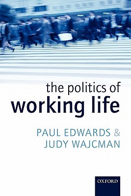 The Politics of Working Life (Paperback)