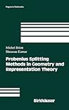Frobenius Splitting Methods in Geometry and Representation Theory (Progress in Mathematics, 231)