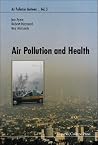 Air Pollution and Health Air Pollution and Health