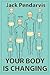 Your Body Is Changing