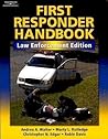 First Responder Handbook: Law Enforcement Edition