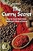 The Curry Secret: How to Co...