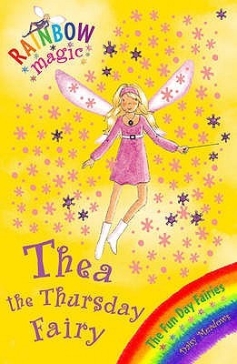 Thea the Thursday Fairy (Rainbow Magic, #39; Fun Day Fairies, #4)