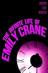 The Infinite Life of Emily Crane