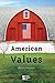 American Values (Opposing Viewpoints)
