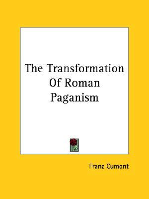 The Transformation Of Roman Paganism (Paperback)