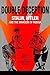 Double Deception: Stalin, Hitler, and the Invasion of Russia (NIU Series in Slavic, East European, and Eurasian Studies)
