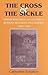 The Cross and the Sickle: S...