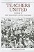 Teachers United by Dennis Gaffney