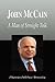 John McCain - A Man of Stra...