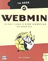 The Book of Webmin: Or How I Learned to Stop Worrying and Love Unix The Book of Webmin: Or How I Learned to Stop Worrying and Love Unix