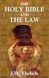 The Holy Bible and the Law The Holy Bible and the Law