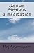 Jesus Smiles: a meditation