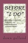 Before "I Do": Guiding Coupes Toward an Harmonious Commitment