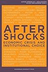 Aftershocks: Economic Crisis and Institutional Choice (WRR)