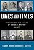 Lives and Times: Individuals and Issues in American History- To 1877